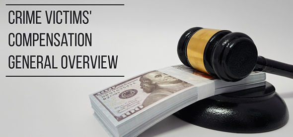 Crime Victims' Compensation General Overview