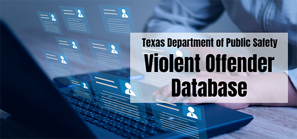 Texas Department of Public Safety Violent Offender Database