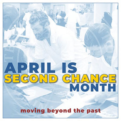 blue image of inmates with words 'April is Second Chance Month, moving beyond the past'